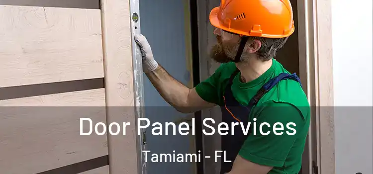 Door Panel Services Tamiami - FL
