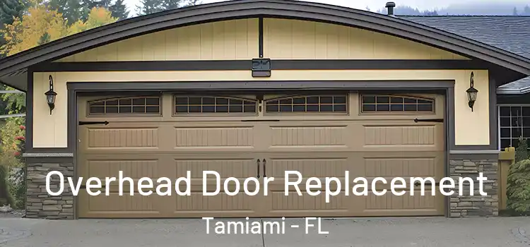  Overhead Door Replacement Tamiami - FL